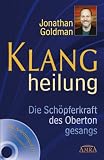 Produkt-Bild: Klangheilung. Die Sch&ouml;pferkraft des Obertongesangs. Mit CD zum Erlernen heilender Kl&auml;nge!