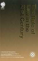 The Rule of Law in the 21st Century: A Worldwide Perspective