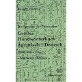 Die Sprache der Pharaonen. Gro�es Handw�rterbuch �gyptisch-Deutsch: (2800 - 950 v. Chr.) (Kulturgeschichte der Antiken Welt)