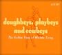 Doughboys Playboys & Cowboys: The Golden Years of Western Swing (Mini LP Sleeve)