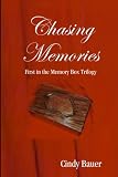 Chasing Memories - First in the Memory Box Trilogy