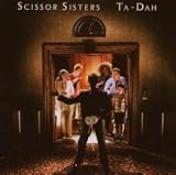 Ta Dah! [UK-Import] - Scissor Sisters