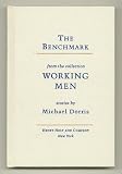 The benchmark: From the collection Working men : stories