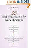 50 Simple Questions for Every Christian