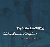 Reginald Shepherd, Helen Parsons Shepherd: A Life Composed