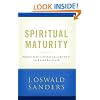 Spiritual Maturity: Principles of Spiritual Growth For Every Believer (Commitment To Spiritual Growth)
