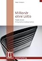 Million&auml;r ohne Lotto: Finden Sie die 10 heimlichen Geldvernichter