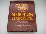 Marital crisis and short-term counseling : a casebook
