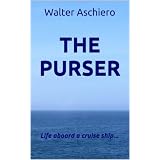 The Purser (Cruises and Cruise Ships)di Walter Aschiero