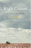 High Cotton: Four Seasons in the Mississippi Delta