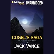Cugel's Saga: Tales of the Dying Earth, Book 3 | Jack Vance