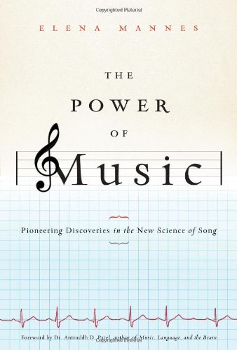 Textbook - The Power of Music: Pioneering Discoveries in the New Science of Song