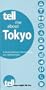 TELL me about Tokyo