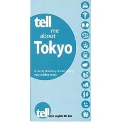 TELL me about Tokyo