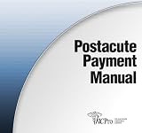 Review HCPro, Inc.  / Postacute Payment Manual
