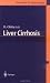 Liver Cirrhosis Liver Cirrhosis