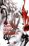 Aller Anfang geht daneben: Erotischer Liebesroman - Victoria Pearl