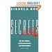 Secrets: On the Ethics of Concealment and Revelation (Vintage)