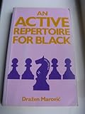An active repertoire for black : King's Indian defence and Sicilian defence (Scheveningen variation)