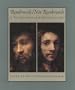 Rembrandt/ Not Rembrandt: In The Metropolitan Museum of Art - Aspects of Connoisseurship (two volume set) (Metropolitan Museum of Art Series)