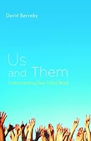 Us and Them: Understanding Your Tribal Mind