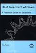 Heat Treatment of Gears: A Practical Guide for Engineers (06732G)