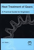Heat Treatment of Gears: A Practical Guide for Engineers (06732G)