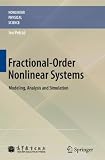 Fractional-Order Nonlinear Systems: Modeling, Analysis and Simulation (Nonlinear Physical Science)