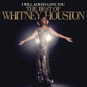 I Will Always Love You: The Best Of Whitney Houston (Deluxe Version) [+digital booklet]