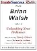 Book Brian Walsh Interviewed by Randy Gilbert on <i>The Inside Success Show</i>