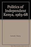 The politics of independent Kenya, 1963-8