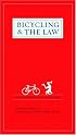 Bicycling and the Law: Your Rights as a Cyclist