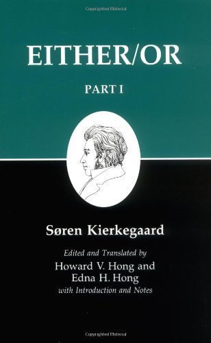 Either/Or, Part I (Kierkegaard's Writings, 3) unknown Edition by Kierkegaard, S?ren [1987]