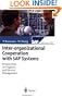 Inter-organizational Cooperation with SAP Solutions: Design and Management of Supply Networks (SAP Excellence)