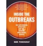 Produkt-Bild: (INSIDE THE OUTBREAKS: THE ELITE MEDICAL DETECTIVES OF THE EPIDEMIC INTELLIGENCE SERVICE) BY Pendergrast, Mark(Author)Paperback Apr-2011