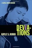 Deviations: A Gayle Rubin Reader (a John Hope Franklin Center Book)