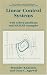 Linear Control Systems: With Solved Problems and MATLAB Examples (University Series i...