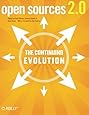 Open Sources 2.0: The Continuing Evolution