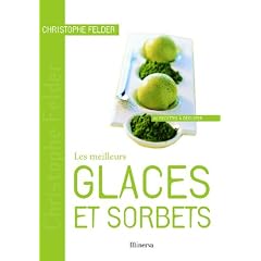 Les meilleurs Glaces et sorbets : 40 Recettes � d�guster