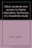 Black students and access to higher education : summary of a feasibility study