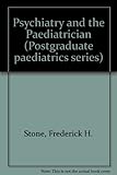 Psychiatry and the paediatrician