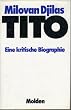 Tito. Eine kritische Biographie