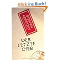 Der letzte Dieb: Roman