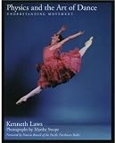 Physics and the Art of Dance: Understanding Movement