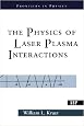 The Physics Of Laser Plasma Interactions (Frontiers in Physics)