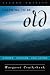 Learning to Be Old: Gender, Culture, and Aging