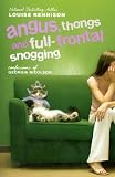 Angus, Thongs and Full-Frontal Snogging
