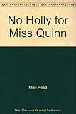 No holly for Miss Quinn