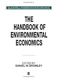 The Handbook of Environmental Economics (Blackwell Handbooks in Economics)