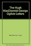 The Hugh MacDiarmid-George Ogilvie letters